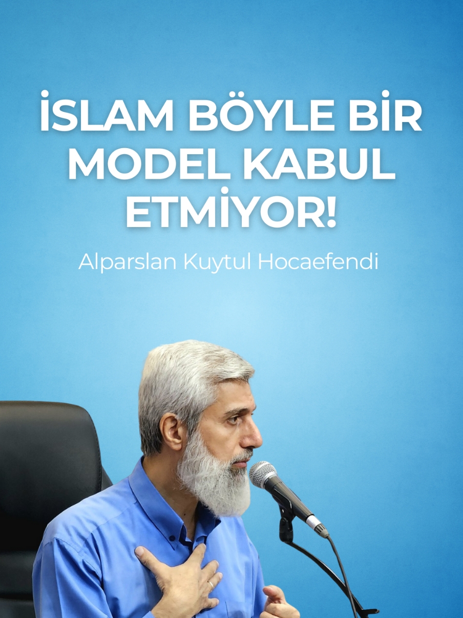 İslam böyle bir modeli kabul etmiyor!... #alparslankuytul #ahiret 