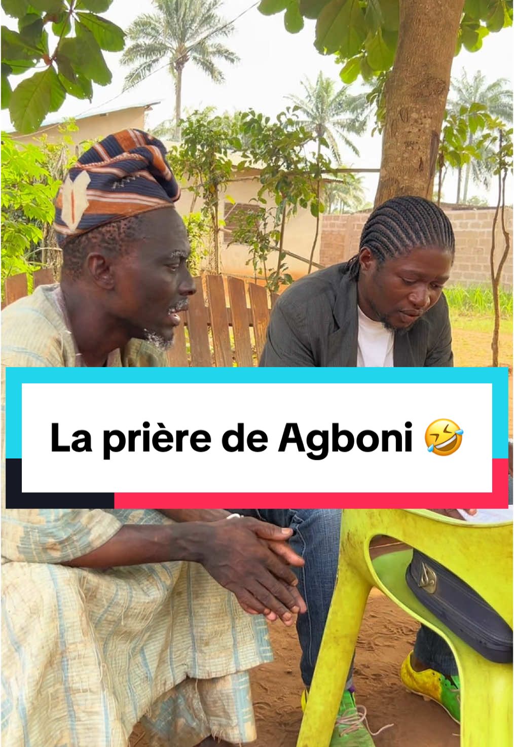 La prière de Agboni 🤣🤣@Tony & Agboni tchocho #tiktokbeninois🇧🇯 #humor 