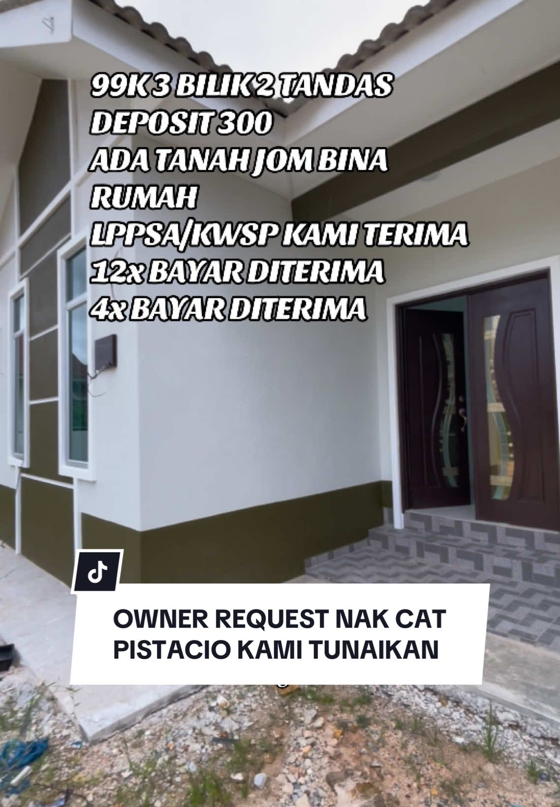 OWNER REQUEST NAK CAT PISTACIO KAMI TUNAIKAN  99K 3 BILIK 2 TANDAS DEPOSIT 300 ADA TANAH JOM BINA RUMAH LPPSA/KWSP KAMI TERIMA 12x BAYAR DITERIMA 4x BAYAR DITERIMA #johangroup30sdnbhd #lppsaloan #kwsp #lppsa #kedah #tunai 