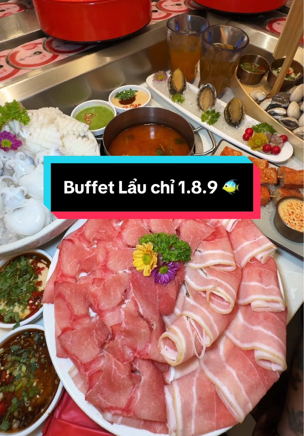 Buffettt lẩu ăn thả gaaa bò rồi hải sản chỉ 1.8.9 #tuhieutruong #food #viral #xuhuong #reviewanngon #fyb #buffet #buffetlau #ancungtiktok #yuhuahotpot 