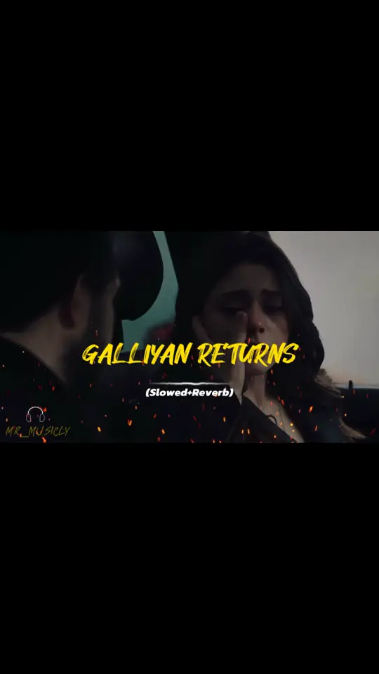 GALLIYAN RETURNS🥹🎧(Slowed+Reverb)#tik_tok #mr_musicly #growmyaccount #viralvideos #unfreezemyacount #slowedandreverb #Songslover #bollywoodsong #indainsongs #urdusongs #trendingvideo #viralmusic #audiospectrum #100kviews #tseries #burhan_tv #1millionaudition #musiclover #tiktokmusic #treanding #goviral #viralvideos #fyp #trendingvideo #fyp 