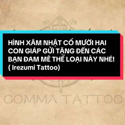 HÌNH XĂM NHẬT CỔ MƯỜI HAI CON GIÁP GỬI TẶNG ĐẾN CÁC BẠN ĐAM MÊ THỂ LOẠI NÀY NHÉ! #tattoos  #art  #cute #mini  #commatattoo #tattoodesign #commatattoostudio  #irezumi  #irezumitattoo  #xh  #xuhuong #xuhuongtiktok  #xamuytinquan4  #hinhxam  #hinhxamdep  #quan4  #tattoo 