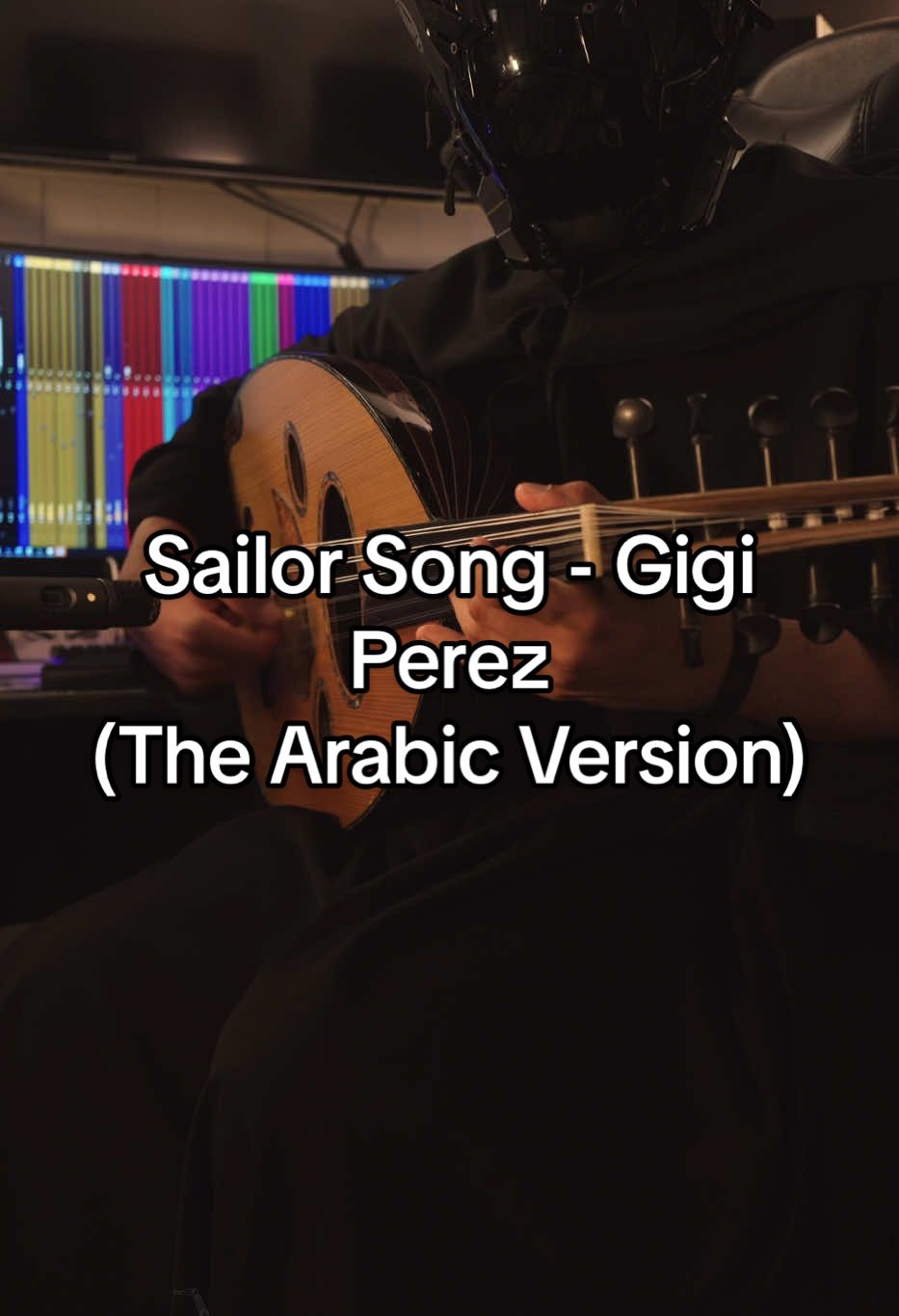 Sailor Song - Gigi Perez (The Arabic Version/Rendition) #fyp #foryou #viral #fypシ #oud #sailorsong #gigiperez @Gigi Perez 