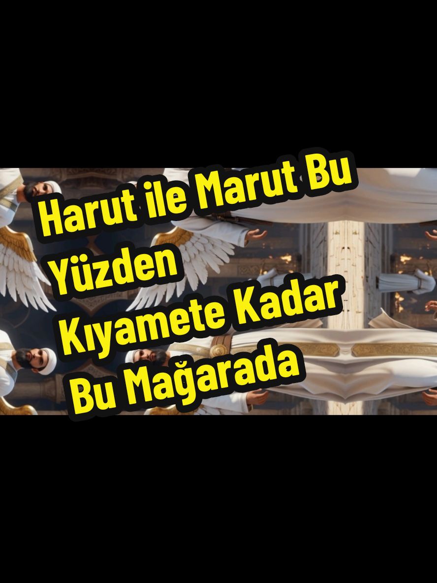 Harut ile Marut Kıyamete Kadar Bu Mağarada #melek #allah❤️ #islamic_media #allahuakbar #kuran #ayet #dinivideolar #islamic_video 