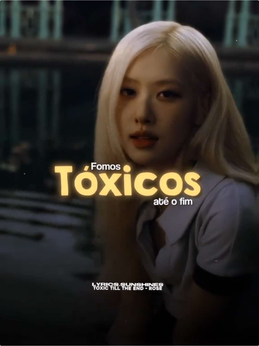 toxic till the end - ROSÉ #toxictilltheend #rosé #roseblackpink #rosie #lyrics #tradução #tipografia #fyp #foryoupagе #fypviral #fypシ゚ 