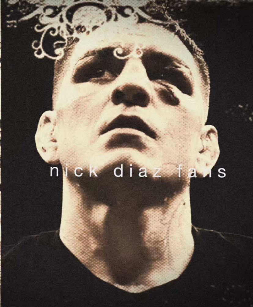 nicky #UFC #mma #nickdiaz #nickdiazedit #moodboard #diazbrothers #mmafighter #ufcfighter #dontbescaredhomie 