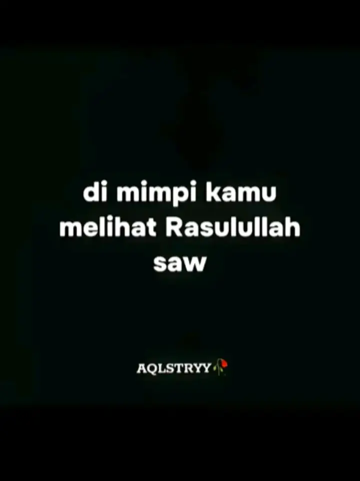 di mimpi kamu 🥹#melihat #Rasulullah #swt💫 #....