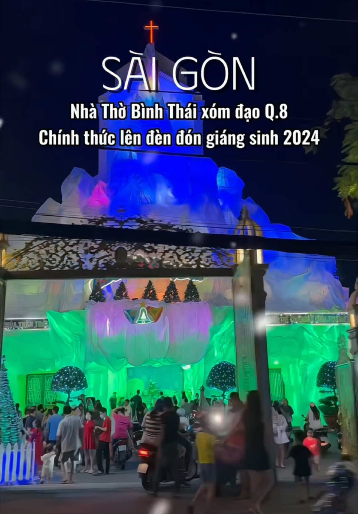 Nhà Thờ Bình Thái xóm đạo lớn nh.ất Sài Gòn, chính thức lên đèn đón giáng sinh 2024. #lacasaigon #saigon #giangsinh2024 #checkingiangsinh #nhathobinhthai #xomdaoquan8 #xuhuong #fyb 