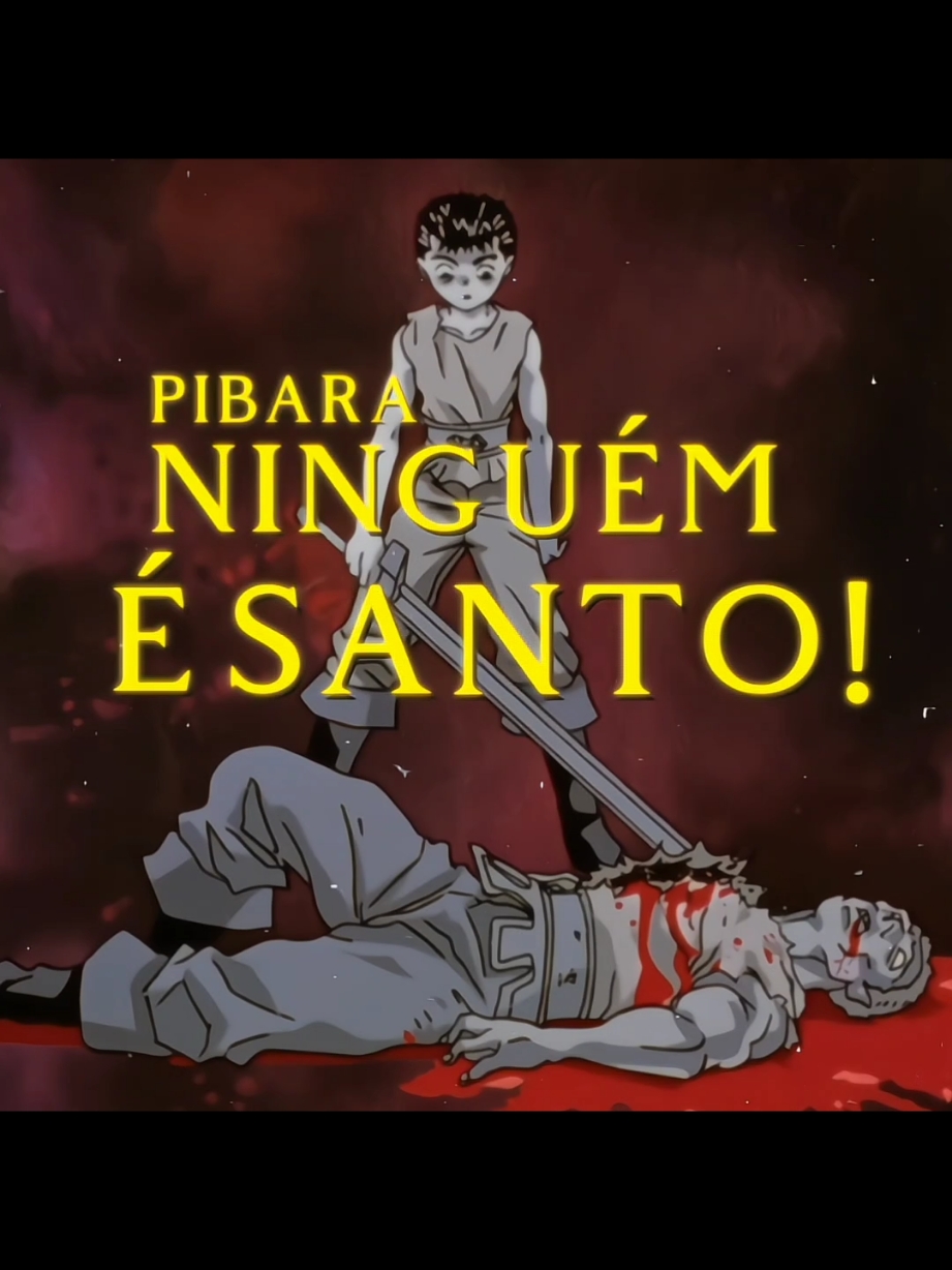 ninguém é santo! #pibara #guts #berserk #boombap #underground #anime #edit #fyp 