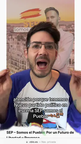 🟢Atencion porque Somos El Pueblo (SEP) hace su aparicion en la escena politica🟢 #somoselpueblo #elpueblounidojamasseravencido #soloelpueblosalvaalpueblo #vox_espana #abascal 