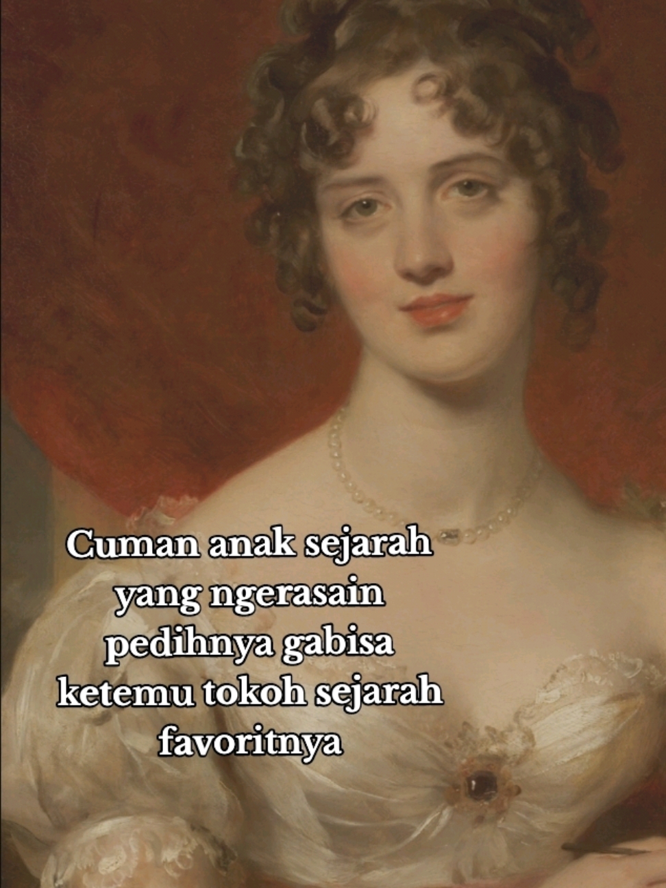 Siapa aja pasti ngerasain pedihnya gabisa ketemu idola... tapi bayangin kalo idola lo udah meninggal ratusan tahun yang lalu 😭🫵 #sejarah #anaksejarah #royalhistory #history #historytok #tokohsejarah #fyp #xyzabc #relatable #fypage 