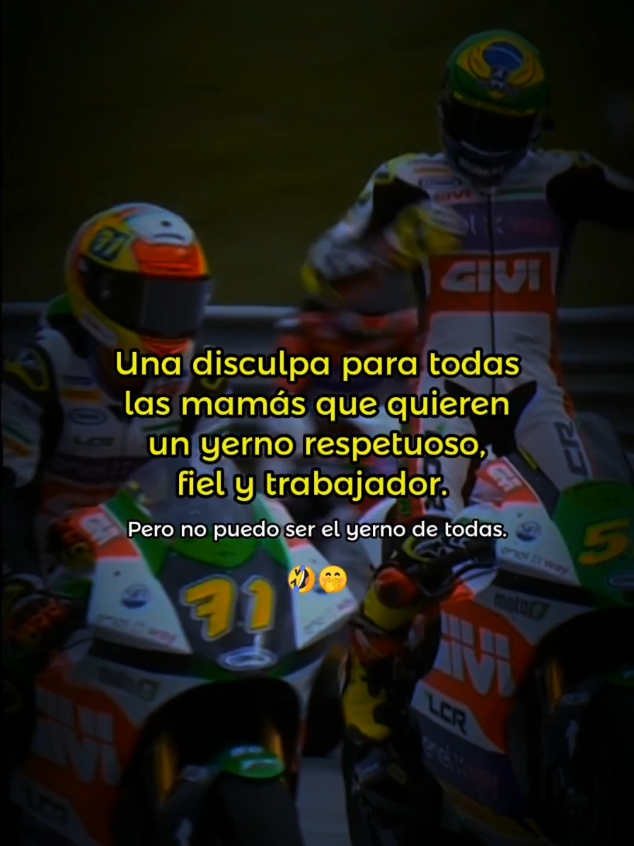 Me sabrán disculpar 🤣🤭 #piloto #brasileño #moto #gp #yerno #respetuoso #fiel #trabajador #suegras #suegra #velocidad #motos #motosport #biker #viral_video #CapCutMotivacional #CapCut