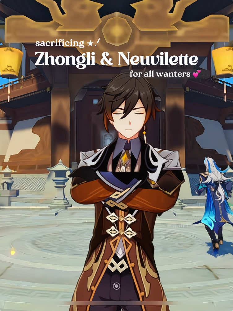 Good luck! 💖  #genshin #GenshinImpact #fyp #foryou #genshin52 #genshinmoments #foryoupage #hoyoverse #neuvilette #zhongli #genshinwish #neuvillettegenshinimpact #zhongligenshinimpact Sacrificing Zhongli | Sacrificing Neuvilette