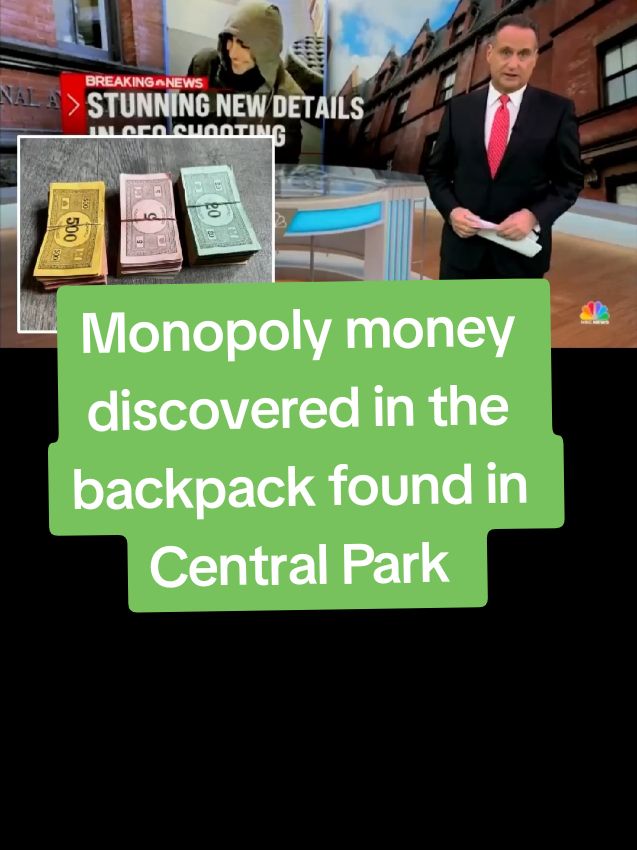 Monopoly money discovered in the backpack found in #CentralPark believed to belong to the person who executed #UnitedHealthcare CEO #BrianThompson No identification of the suspect has been made however officials say they are getting closer. “This backpack found in Central Park, police believe is linked to the sh**ter seen in surveillance video,” NBC reported.  “Two senior law enforcement officials say no gun was found inside. What was found, a jacket and monopoly money.“ #BrianThompsonupdate 