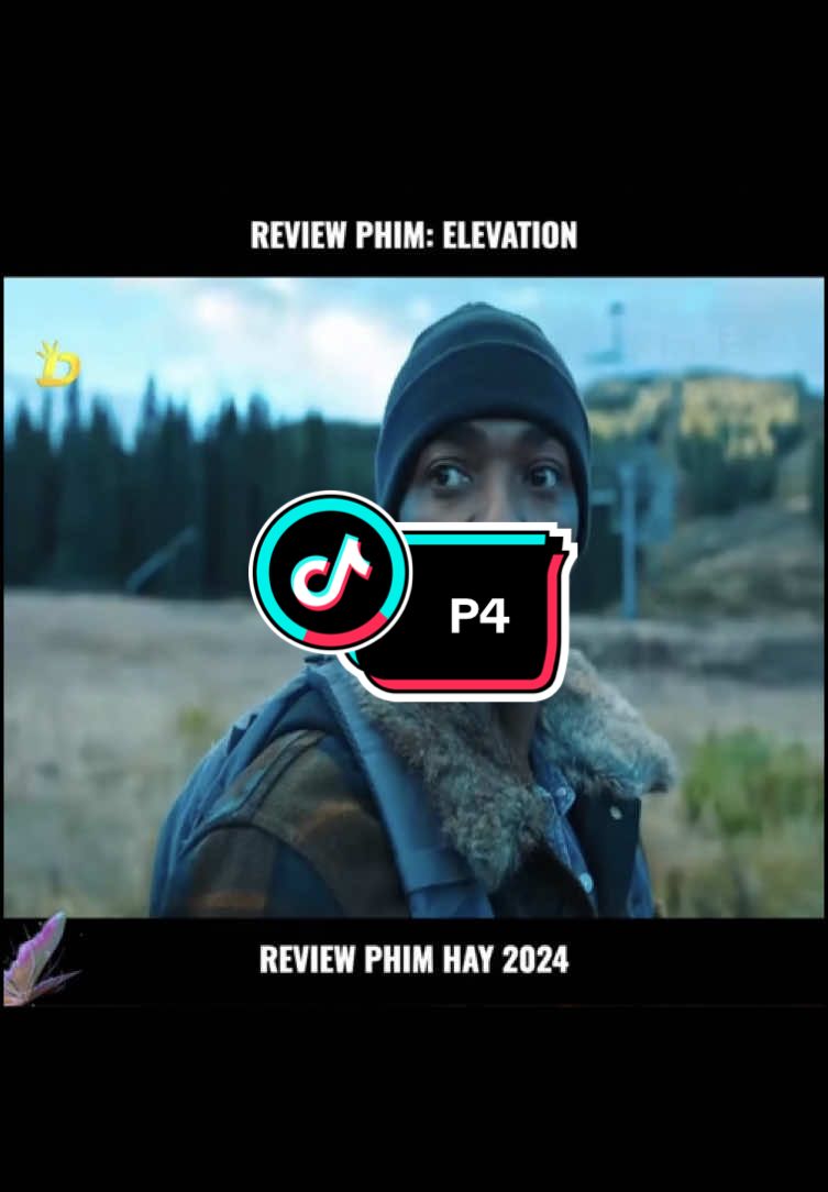 Trả lời @Hoàng Ngọc Oanh Review Phim Elevation #tiktok #xuhuong #reviewphim #trending #fyp #MoneySavingTips #4 