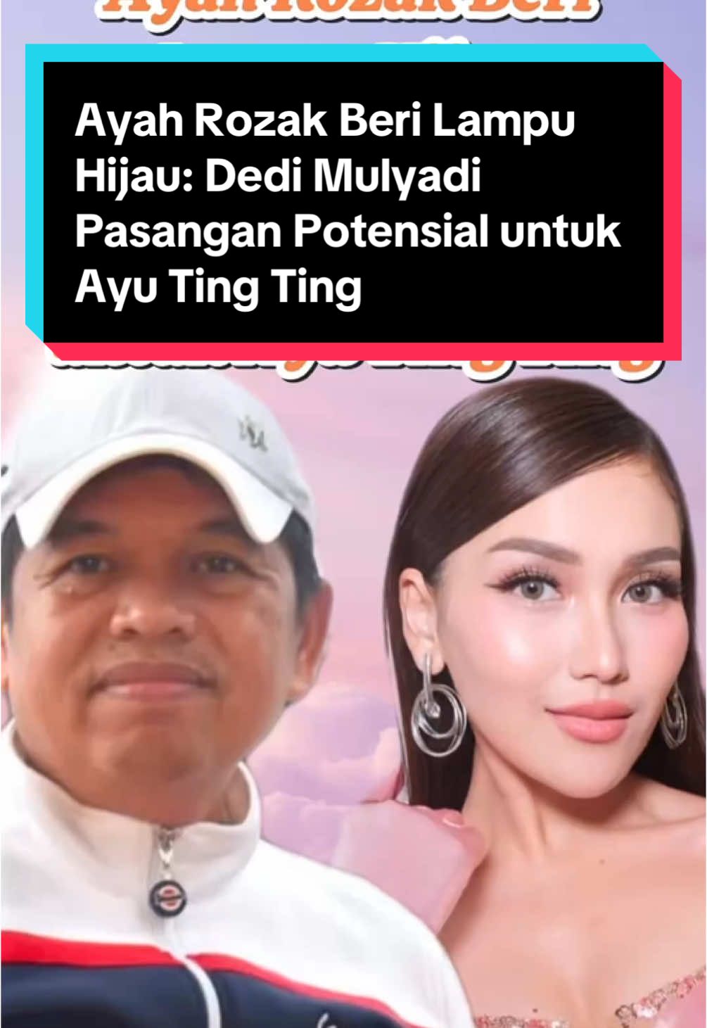 Ayah Rozak Beri Lampu Hijau: Dedi Mulyadi Pasangan Potensial untuk Ayu Ting Ting