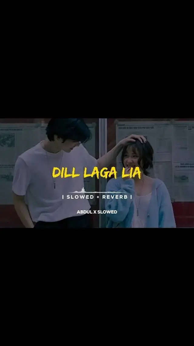 ( Dill Laga Lia ) Full Song Slowed and Reverb ❤️🥰🎧 #foryou #abdulxslowed #slowedandreverb #fullsongs #trending #goviral #tiktokpakistan #1m 