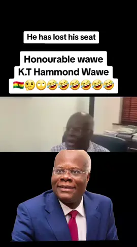 K.T Hammond Wawen.Honourable wawe 🤔🙄🤣🇬🇭🤣🤣🤣🤣🤣🤣 #goviraltiktok #trendingvideo  #trendingvideo #tiktokghana🇬🇭  #breakingnews #bawumia #fyp  #trendingnews #trendingvideo #kumasitiktokers #kthammond  #lost #honourablewawe #lose  #honourable #election2024  #electoralcommission #fyp  #mahama #bawumia #fypviralシ #ewetiktokersgh #fypviralシ  #northerners #ewetiktokers  #northerners #kthammond  #breakingnews #trendingvideo  #breakingnews #🙄 #🤣 #🤔🤔  #😳😳 #🇬🇭 #🤣🤣 #🤣🤣🤣  #kumasitiktokers #npptiktokers  #ndctiktokers #muslimstiktok  #mahama #jm #johnmahama 