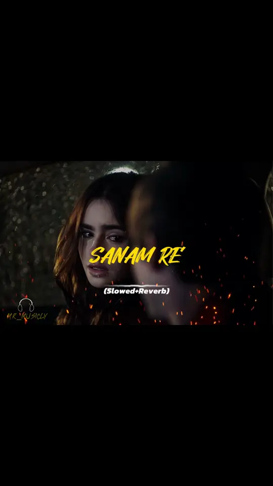 SANAM RE🥹🎧(Slowed+Reverb)#tik_tok #growmyaccount #mr_musicly #viralvideos #burhan_tv #unfreezemyacount #Songslover #100kviews #Musiclover #audiospectrum #urdusongs #bollywoodsong #treanding #goviral #1millionaudition #treanding #tseries #viralmusic #500kviews #loveyou #viralvideos #growmyaccount #musicviral #burhan_tv #illu #fyp 