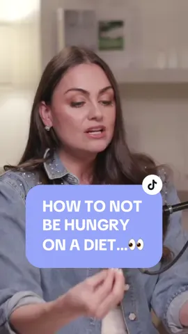 Nutritionist explains how to not be hungry on your diet 👀 #diet #food #hungry #healthy #dietting #hunger #tasty #podcast #calories #caloriecounting #caloriedefecit #diettips 