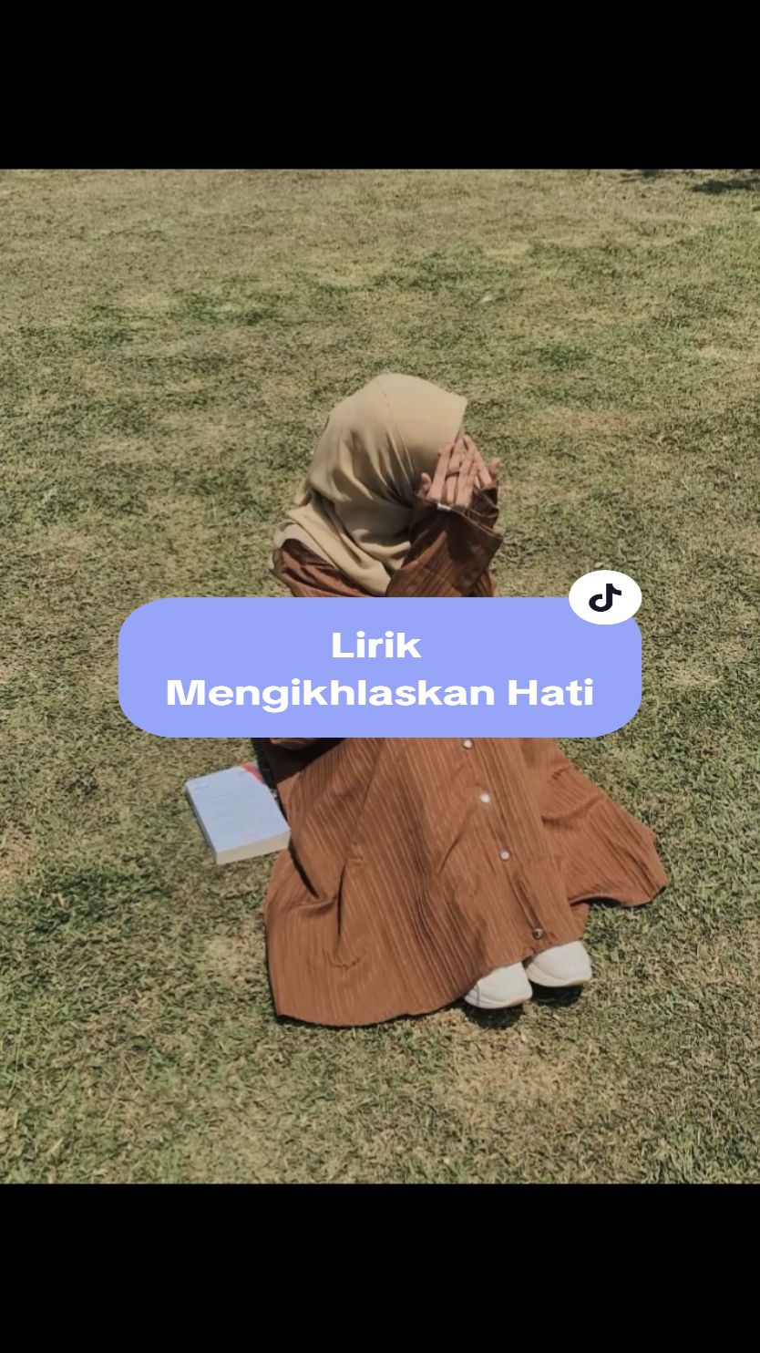 cinta dalam ikhlas #CapCut #template #lirik #laguviral #mengikhlaskanhati #abun #abunsungkar #cintadalamikhlas #4u #fypage 