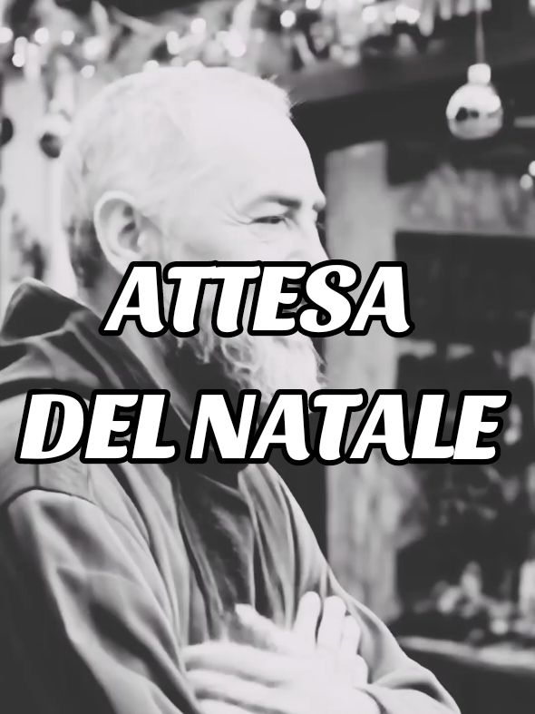 Padre Pio nell' attesa di un sereno Natale 🙏 #padrepio #natale 