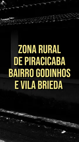 PARTE DA ZONA RURAL DE PIRACICABA, BAIRRO DO GODINHOS E VILA BRIEDA EM #PIRACICABA Você iria em role como esse?