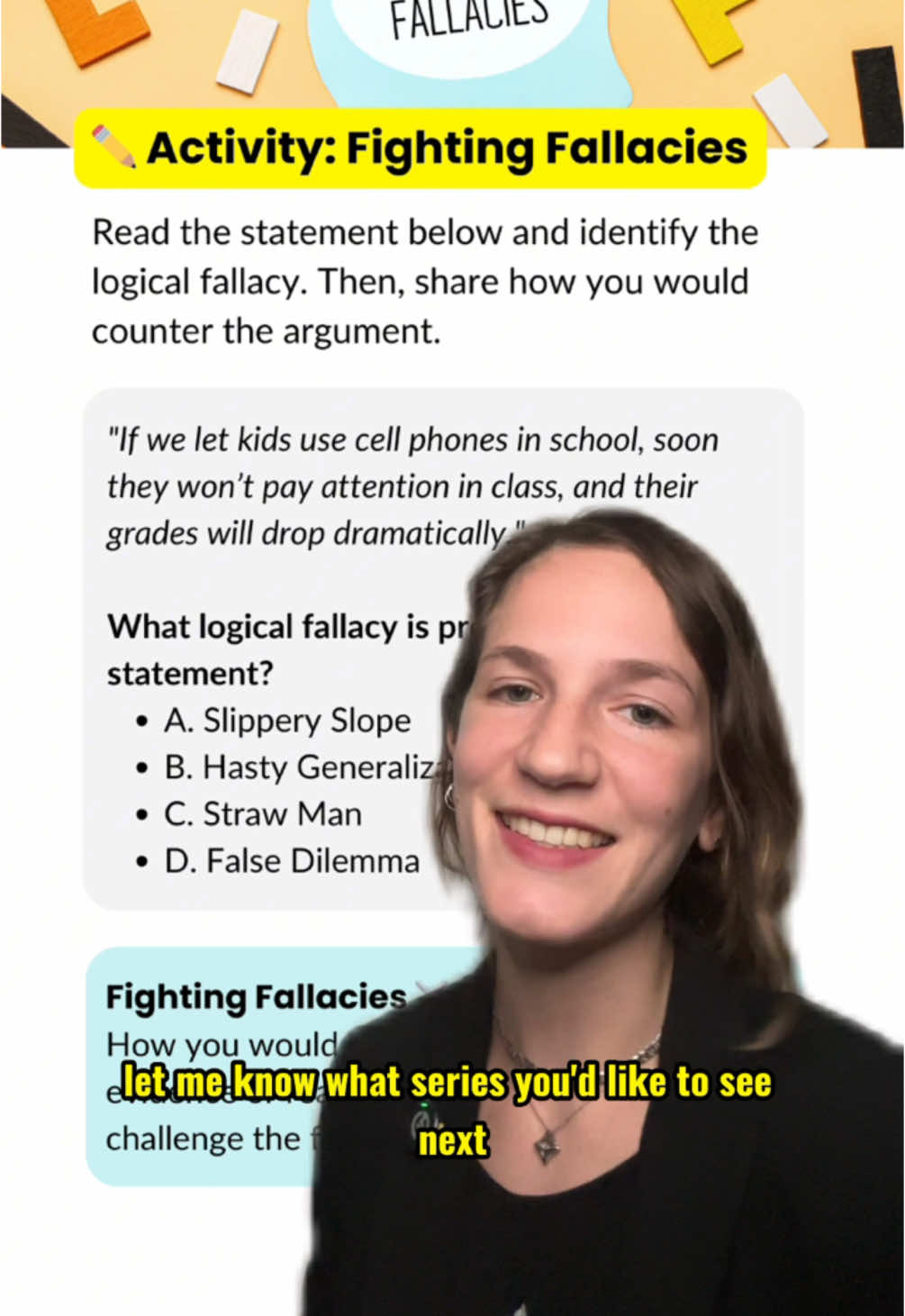 Part 18 - Activity: Fighting Fallacies! 🧠⚔️ What series should we tackle next? Let us know!  Download our Logical Fallacies mini slides or book a FREE tutoring consultation! Link in bio 🔗 #CriticalThinking #LogicalFallacies #MakingArguments 