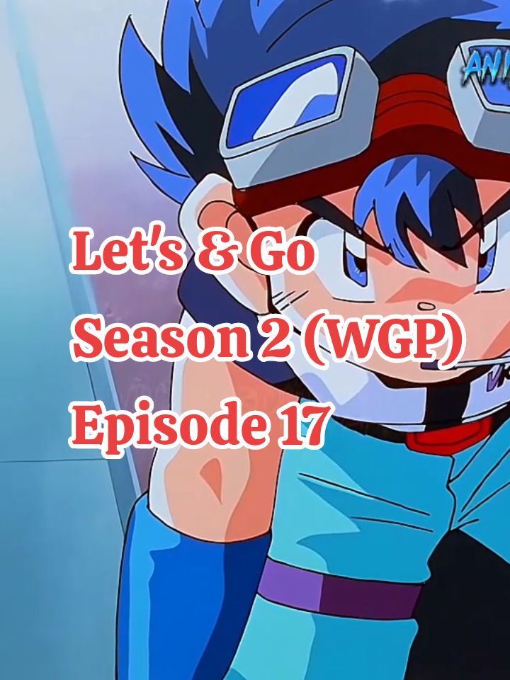 Let's & Go Season 2 (WGP) Episode 17 #letsandgo #letsandgowgp #anime2000an #dubbingindonesia #kartun2000an #tamiya #mini4wd #fypシ #fyp 