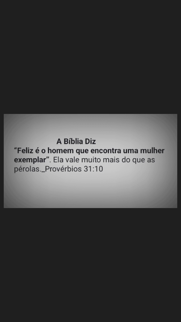 Feliz é o homem que encontra mulher exemplar #mulherdevalor  #feliz  #leiaabiblia 