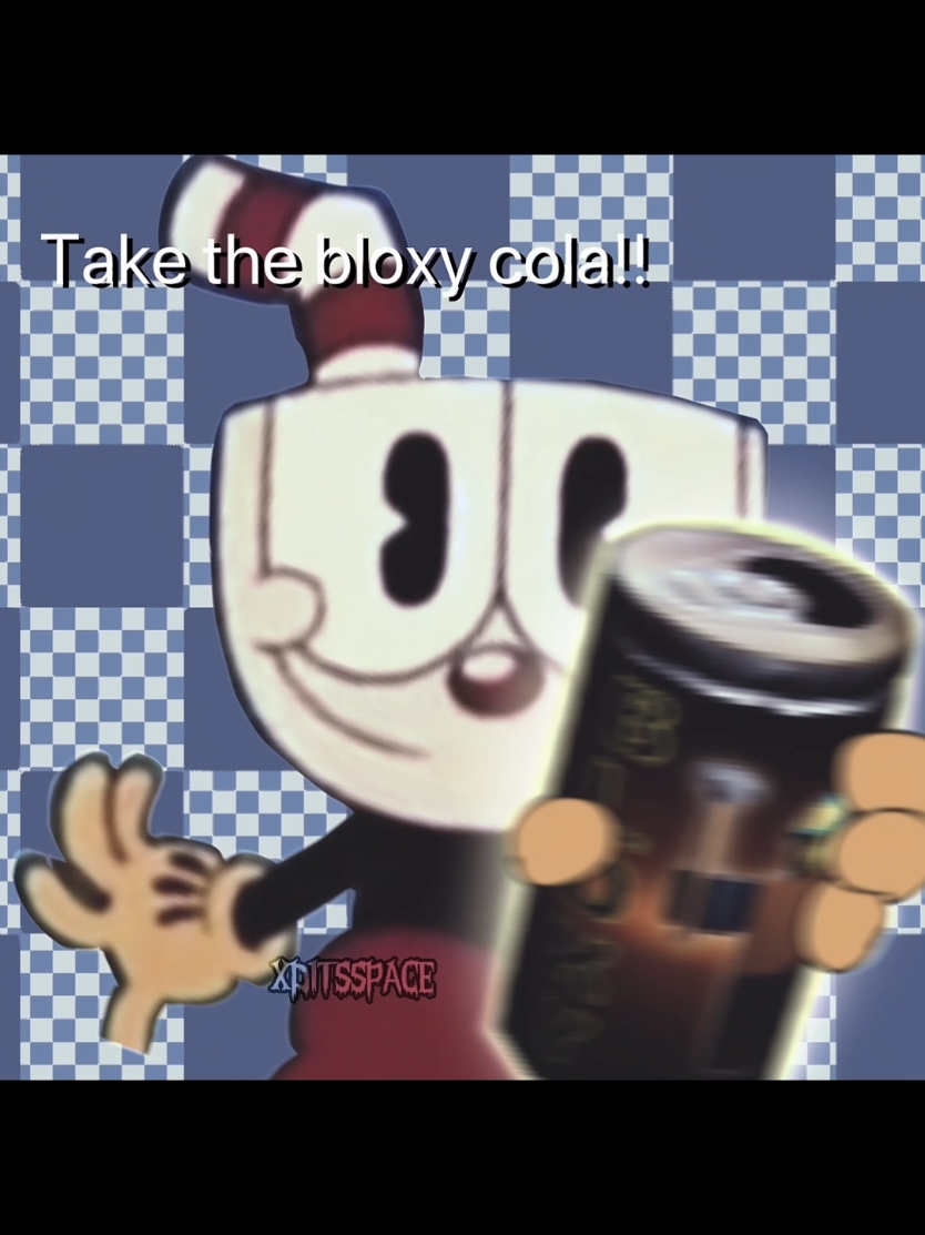 #CUPHEAD // Take the bloxy cola.  #cuphead #cupheadedit #renewthecupheadshow #thecupheadshowedit #bloxycola #capcut #fyp #blurrr #viral #edit #xditsspace 