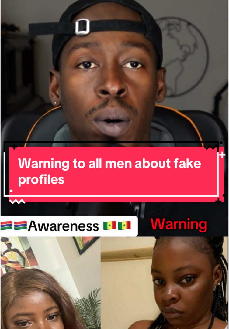 🇬🇲Senegambian society 🇸🇳warning to all men about fake profiles on social media #gambian_tiktok🇬🇲🇬🇲 #gambiantiktok #fyp #senegal_tiktok221 #senegalaise_tik_tok🇸🇳pourtoichallenge #tranding #gambia #fypsounds #senegal #videoviral #foryoupagе #senegalaise_tik_tok #joebuck2 #tranding_video✌️ #gambiantiktok🇬🇲 