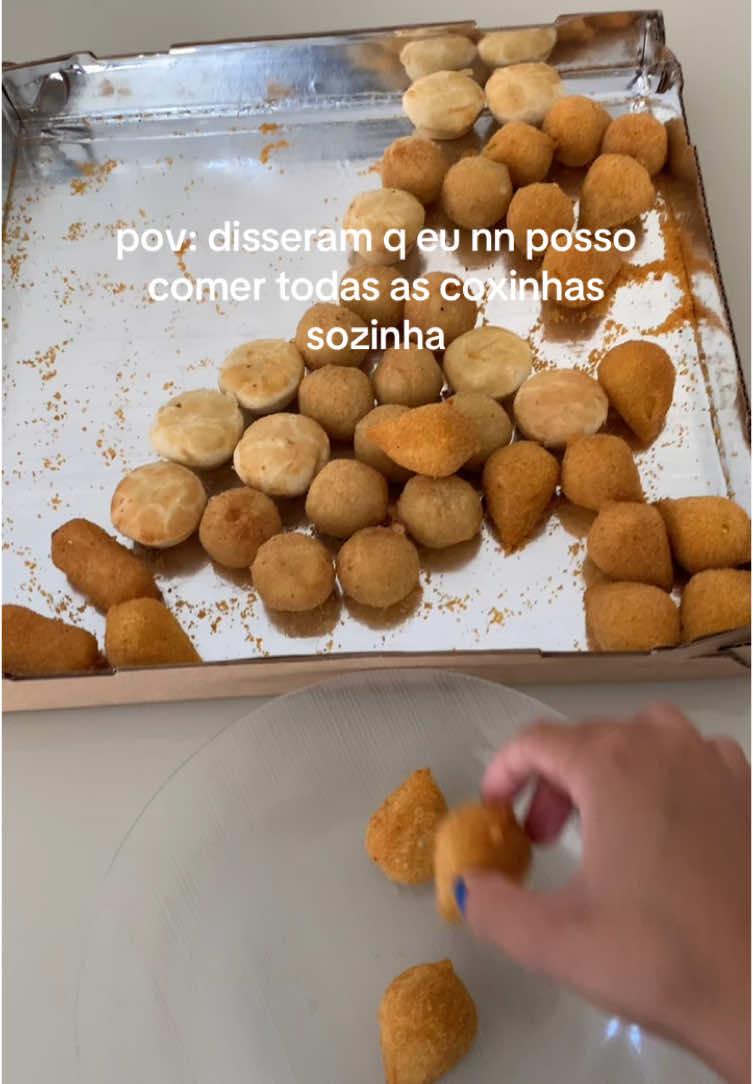 n existe ngm q ame coxinha mais q eu