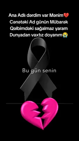#vaxtizkocenim#cenetekiadgununmubarekanam😥🌹🥀🥀🥀 #sagqlamazyaramanasizliq#anasizdunyam😔🥀 #anasizqiz💔😭🥀 #qelbetoxunansozler 