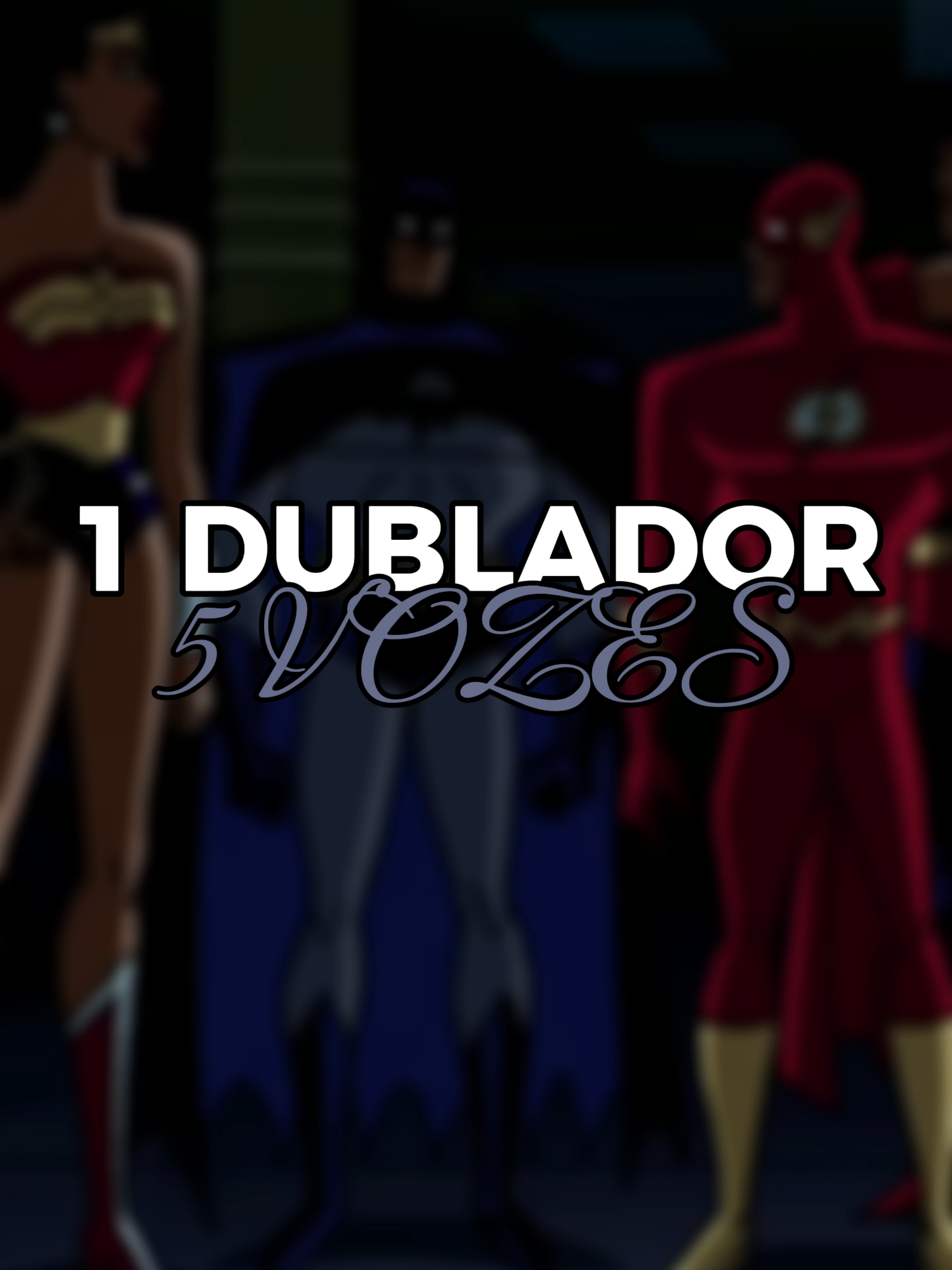 1 Dublador, 5 Vozes! Márcio Seixas #Dublagem #dublagembr #dublagemviva #geek #marcioseixas #batman