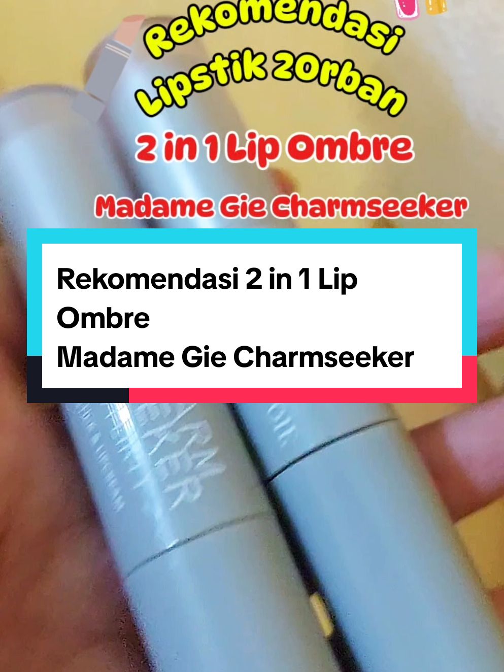 Rekomendasi 2 in 1 Lip Ombre  Madame Gie Charmseeker ... Harga masih Promo... Buruan Cek Keranjang Kuning skg ...Sebelum Kehabisan...😍😍 #lipstick #lip #ombrelips #charmseeker #madamegie #fyppppppppppppppppppppppp 