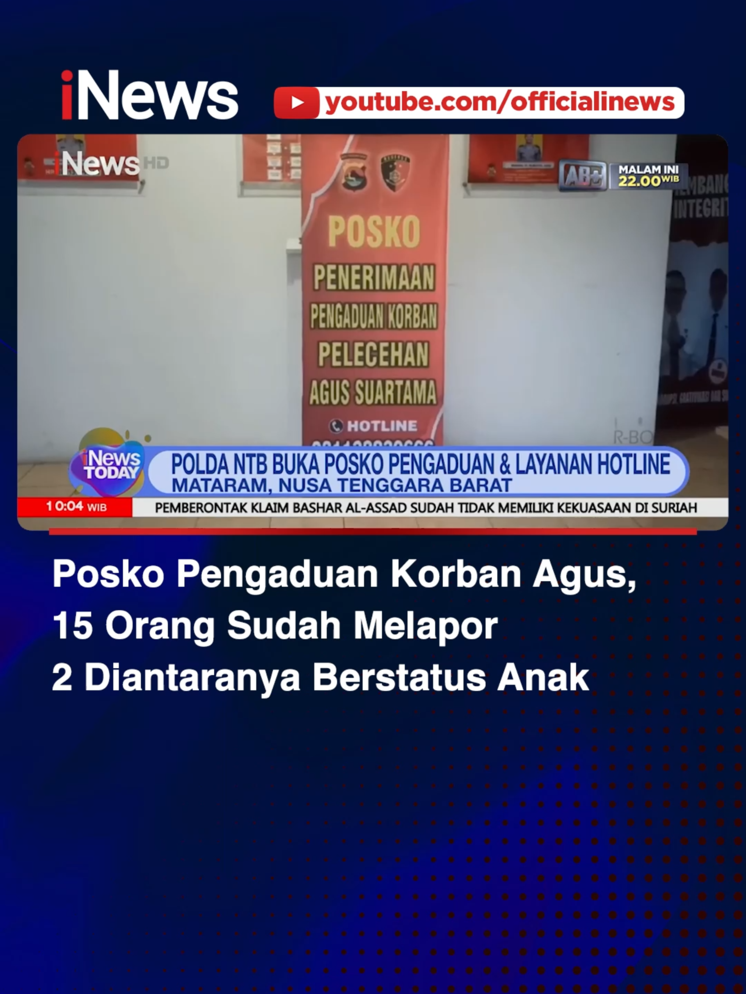 Polda NTB buka posko pengaduan korban pelecehan seksual Agus. Korban yang sudah melapor kini mencapai 15 orang, dua diantaranya masih berstatus anak. AAS Selengkapnya: https://youtu.be/tVKCqQaKn8U #iNews #ViralAgusBuntung #KasusAgusBuntung