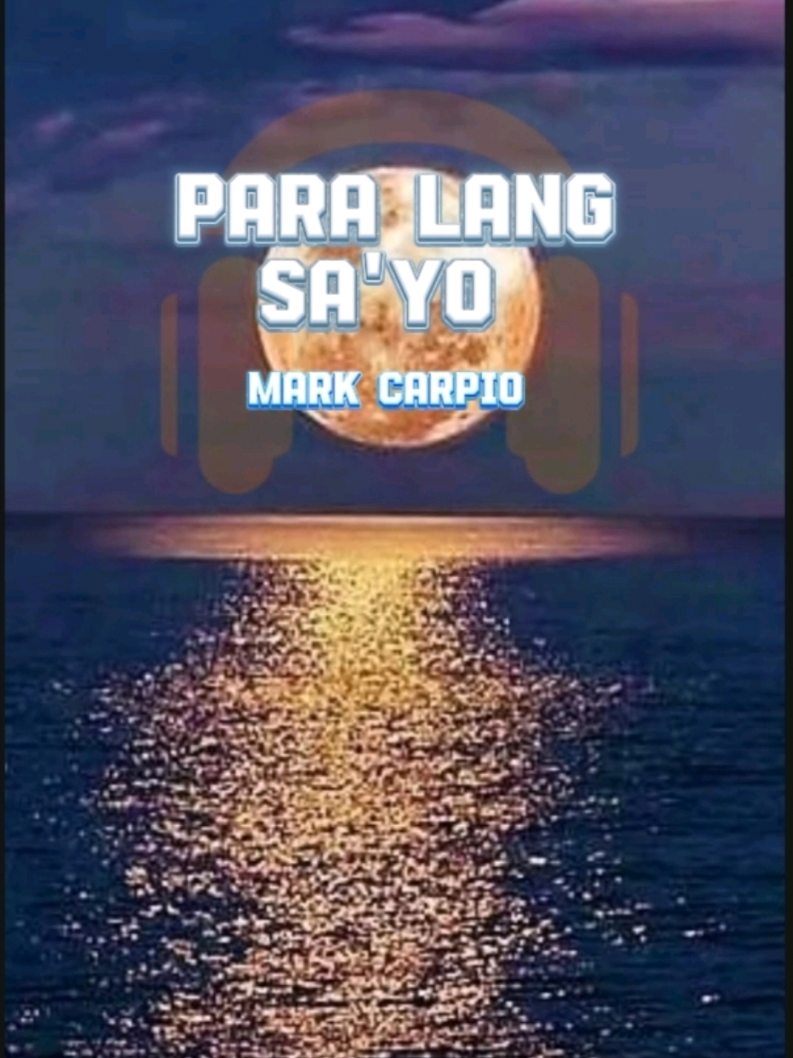 Replying to @cerelopitang  Para Lang Sa'yo |  #moonlight  #soundscenary  #musicvideo  #songlyrics  #foryou  #fyp 