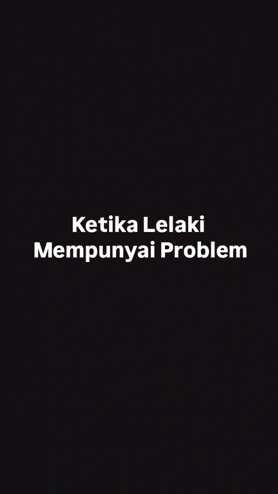 Ketika lelaki mempunyai problem. by_ dr. Aisyah dahlan #fyp #motivasi #nasehatislami #muslimah #lelaki #muslim 