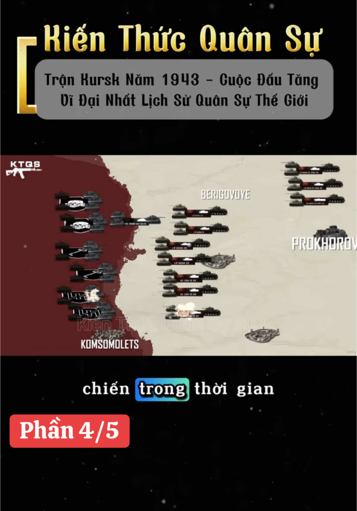 (KTQS phần 4/5) Trận Kursk Năm 1943 - Cuộc Đấu Tăng Vĩ Đại Nhất Lịch Sử Quân Sự Thế Giới  Một trong những trận chiến khốc liệt nhất của toàn bộ Đệ nhị Thế chiến đã nổ ra, tạo thành bước ngoặt xoay chuyển cục diện Mặt trận phía Đông, trải thảm đỏ trên con đường tiến đến Berlin của Hồng quân Liên Xô. Đó không gì khác ngoài Trận chiến Kursk huyền thoại – Cuộc đấu tăng vĩ đại nhất lịch sử quân sự thế giới. #ktqs #beta #tiktok #fyp #chauau #chientranh #thegioi #chauphi #uk #my #china #foryou #vukhihatnhan #quansuthegioi #videoviral #xuhuong #chiens #quandoinhandanvietnam #thegioidongvat #xe 