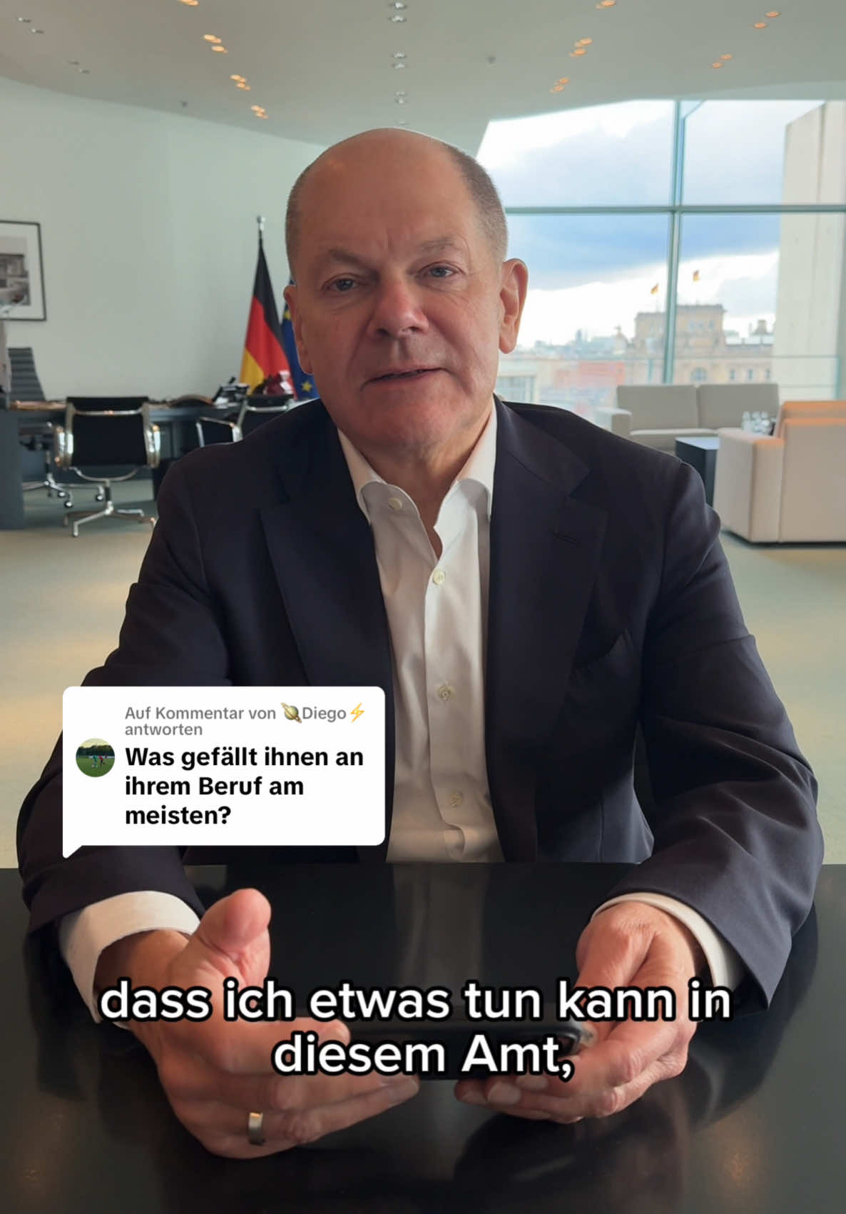 Antwort auf @🪐Diego⚡️ Habt ihr auch eine Frage an den Kanzler? Stellt sie in den Kommentaren!  #Bundeskanzler #OlafScholz #Kanzler 