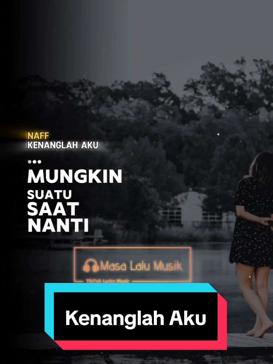 Kenanglah Aku - Naff (2009) . . Request dari @reovaldo_galuh_raka27  . . #kenanglahaku #naff #masalalumusik #lirik #liriklagu #lagu #lagupop #lagulawas #bahanswmu #request #lagu2000an #nostalgia2000an #storymu #storywa #storyig #story #templatelirik #templatecapcut #template #CapCut 