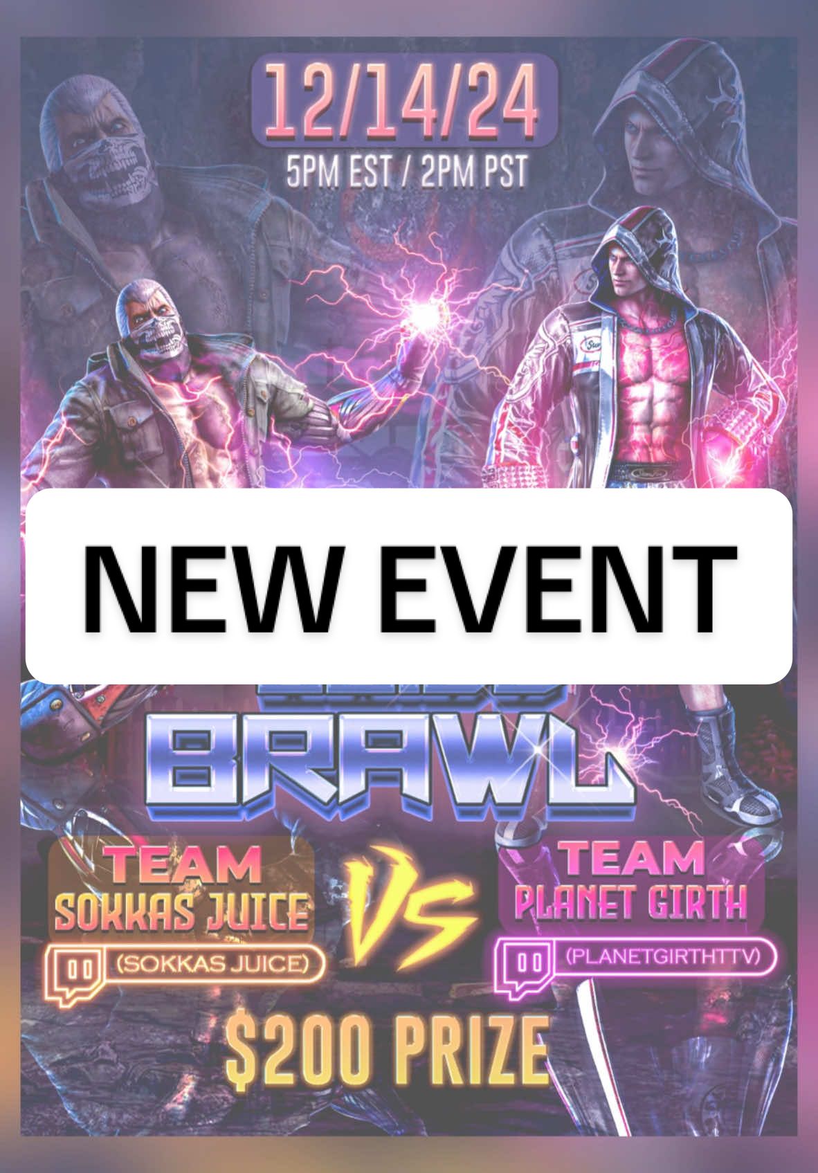 Which wil be the last team standing?! Tune in HERE or @SokkasJuice at 5pm EST / 2pm PST on Saturday 12/14/24 where two teams will battle it out for the cash prize of $200 in a unique event where Skill and Strategy are put to the test @troygorl @sadboi @Cryptic Fate @RiR|Seppuku @Chris Hýüğä @NothanksJo @Michael Martinez @timbogoblino @BlackoutzUlt @dntlss.haqs @OnlyJezz @Josue Herrera @Shadeslayer97 @WoC Tragic @Noah_Slice #tekken #tekken8 #stevefox #bryanfury #king 