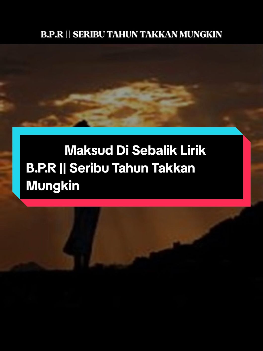 Assalamualaikum  𝕄𝕒𝕜𝕤𝕦𝕕 𝕕𝕚 𝕤𝕖𝕓𝕒𝕝𝕚𝕜 𝕝𝕚𝕣𝕚𝕜#seributahuntakkanmungkin #bpr #menghayatilebihmendalam☺️ #lyrics_songs🖤🎶🎧 #lyrics_meaming🎶☝️ #fyppppppppppppppppppppppp 