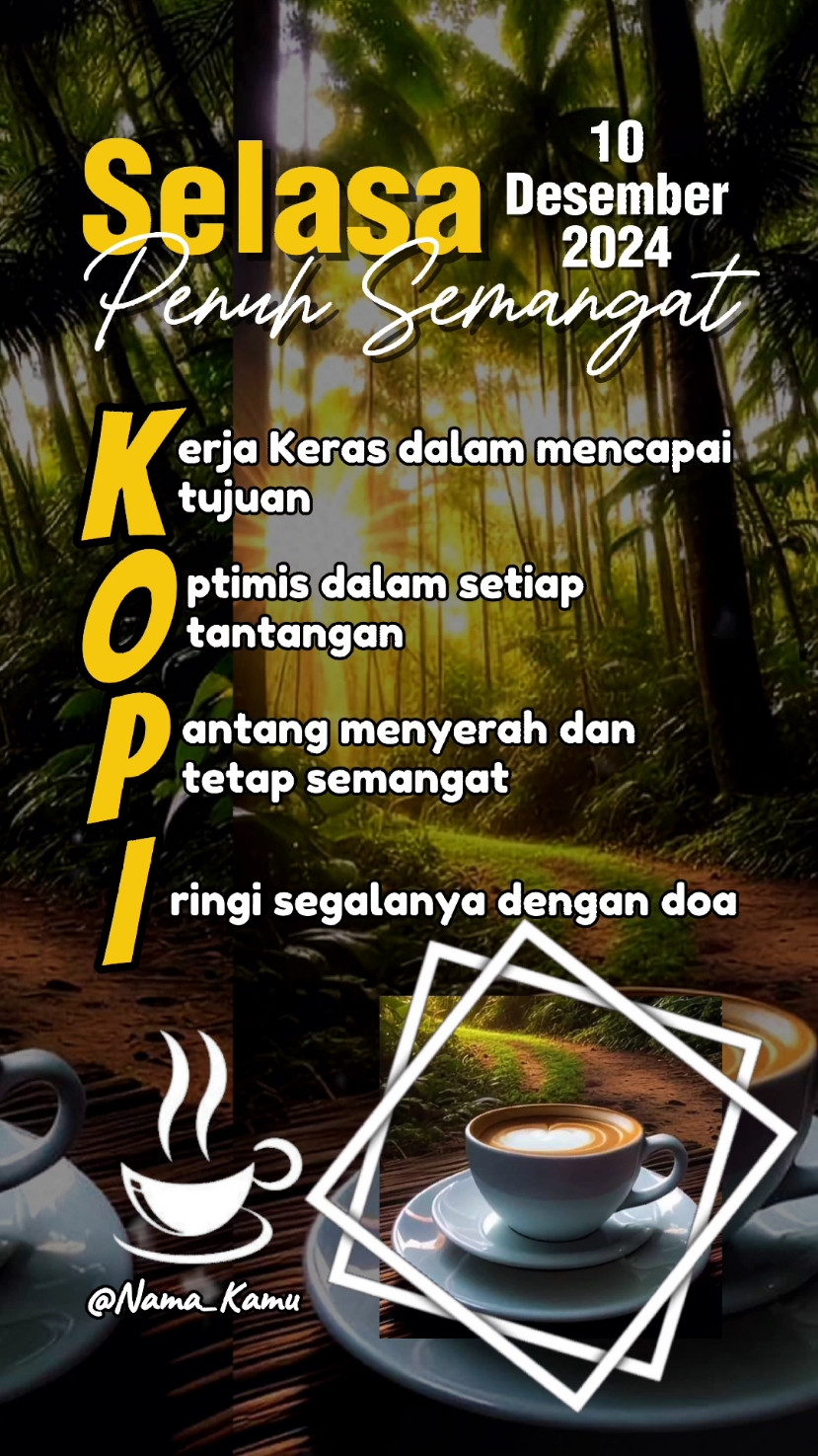 Selasa Penuh Semangat  . . . .  #templatecapcut   #template  #fypシ #10desember2024  #fypdong  #motivasi  #storywa  #dedikawan #CapCut 