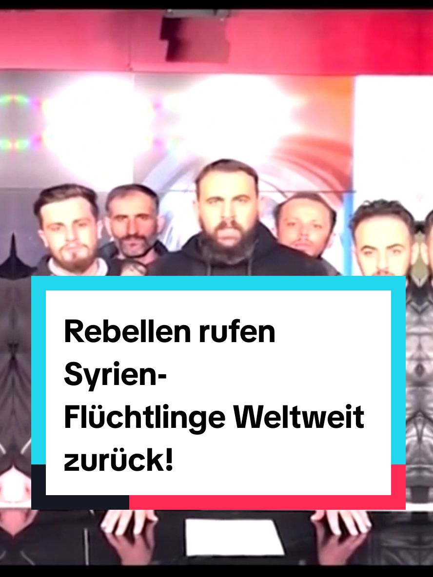 Rebellen rufen Syrien- Flüchtlinge Weltweit zurück! #syria #syrian #syria🇸🇾 #syrien #syrien🇸🇾 #viral #fyp #fy #nachrichtendeuschland #nachrichten #aktuellenachrichten #news #breakingnews #eilmeldung_deutschland #newsblick 