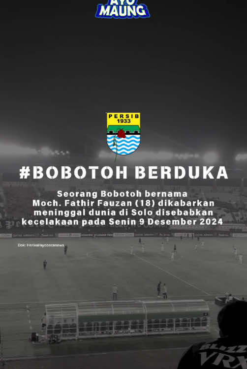 #BOBOTOHBERDUKA🥀 Innalillahi wainnailaihi rojiun Seorang bobotoh bernama Moch. Fathir Fauzan Maulana dikabarkan meninggal dunia di Solo akibat kecelakaan pada Senin 9 Desember 2024.  Semoga amal ibadah almarhum diterima di sisi-Nya #bobotohberduka #bobotoh #persib #persibbandung #persibday 