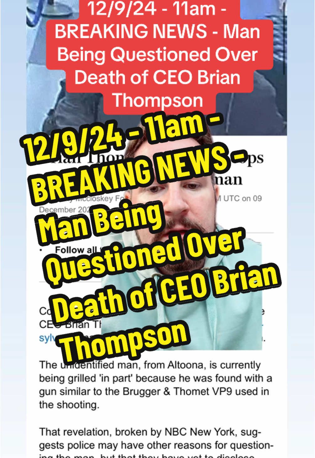 12/9/24 - 11am - BREAKING NEWS - Man Being Questioned Over Death of CEO Brian Thompson #UHC #CEO #Questioning #Police #BreakingNews #News #Report #Urgent 