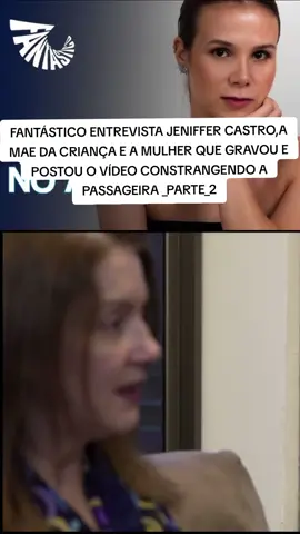 PARTE_2 O  fato ocorreu dentro de vôo da companhia Gol,onde uma criança chorava pra trocar de assento com passageira e ela se nega a trocar,a passageira foi constrangida,xingada e exposta nas redes sociais. #mulhernoavião #companhiagol #jjeniffercastro #educaçãoinfantil #birradecriança #fanstastico 