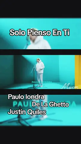@Paulo Londra - Solo Pienso En Ti ft. @De La Ghetto @JQuiles (Official Video)